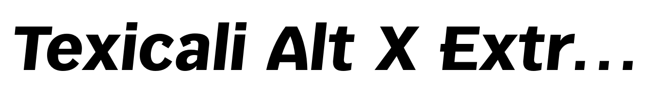 Texicali Alt X Extra Bold Italic